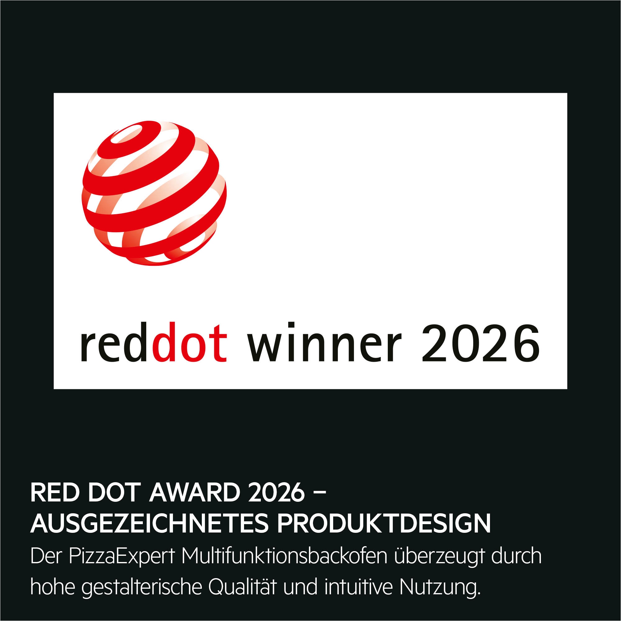 Red-Dot-Design-Award-Logo mit Text „reddot winner 2026“ und Hinweis auf ausgezeichneten Pizza-Backofen.