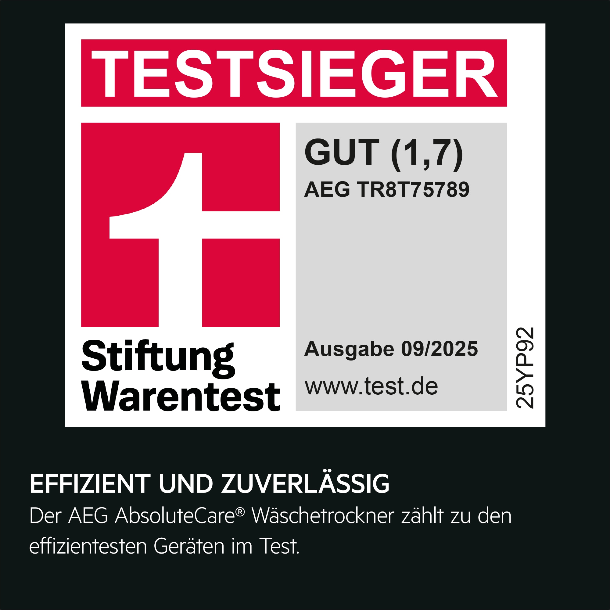 Testsieger Stiftung Warentest: AEG TR8T75789, Note Gut (1,7), effizient und zuverlässig, Ausgabe 09/2025.
