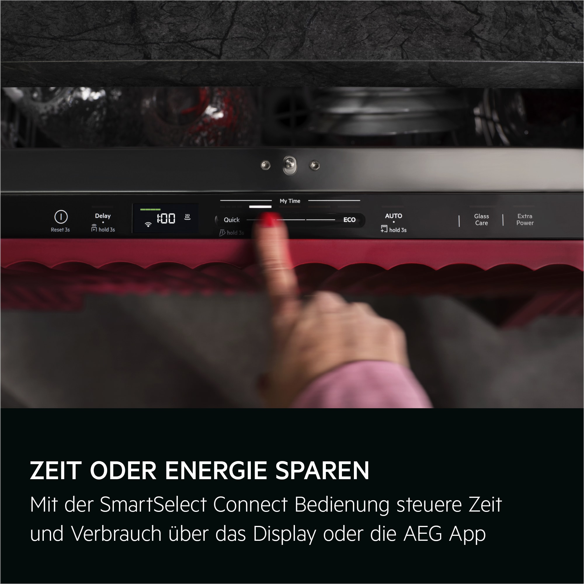 ZEIT ODER ENERGIE SPAREN. Mit der SmartSelect Connect Bedienung steuere Zeit und Verbrauch über das Display oder die AEG App.