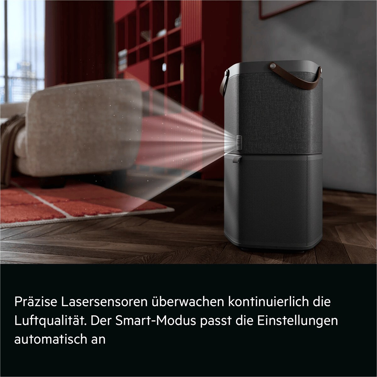 Präzise Lasersensoren überwachen kontinuierlich die Luftqualität. Der Smart-Modus passt die Einstellungen automatisch an.