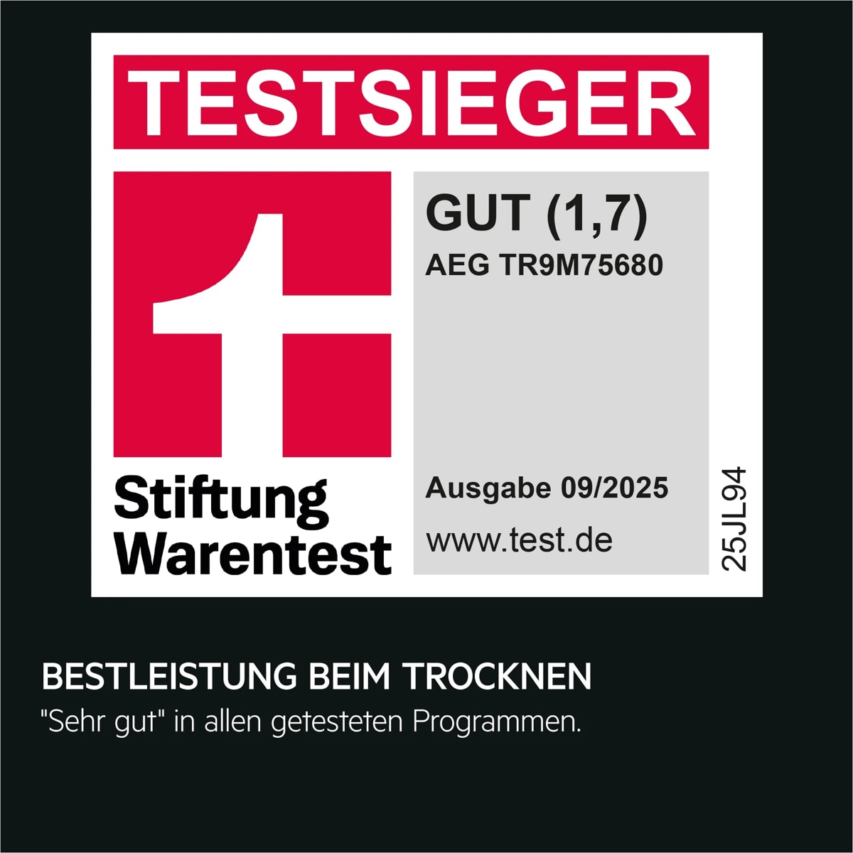 TESTSIEGER-Siegel für AEG TR9M75680, GUT (1,7), Bestleistung beim Trocknen,‚Sehr gut‘ in allen getesteten Programmen.“ Ausgabe 09/2025, www.test.de.